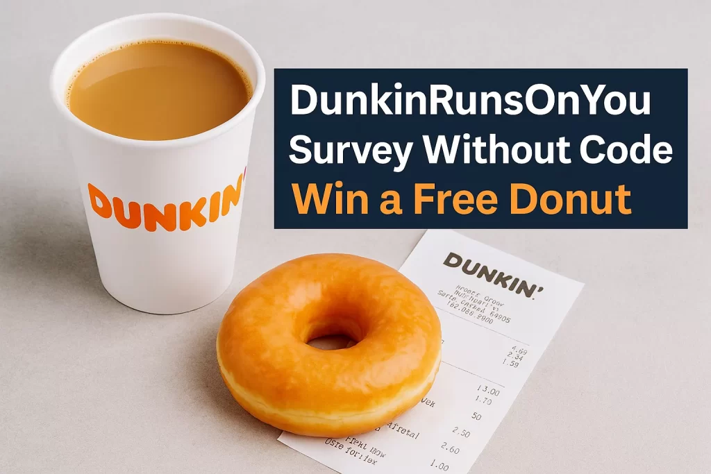 How to participate in Dunkin' Survey Without Code?